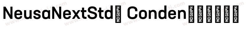 NeusaNextStd- Conden字体转换